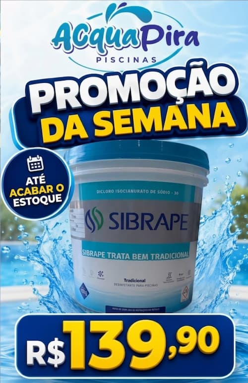 Promoção da Semana Acquapira Piscinas